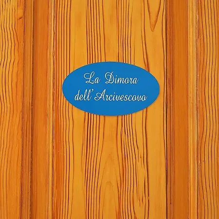 La Dimora Dell'arcivescovo * Bari